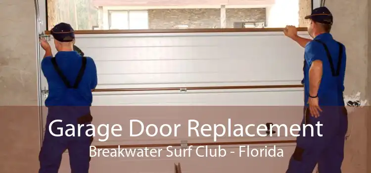 Garage Door Replacement Breakwater Surf Club - Florida