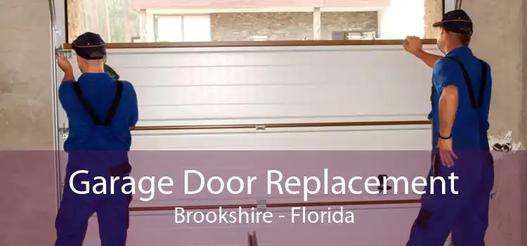 Garage Door Replacement Brookshire - Florida