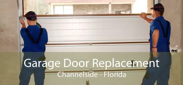 Garage Door Replacement Channelside - Florida