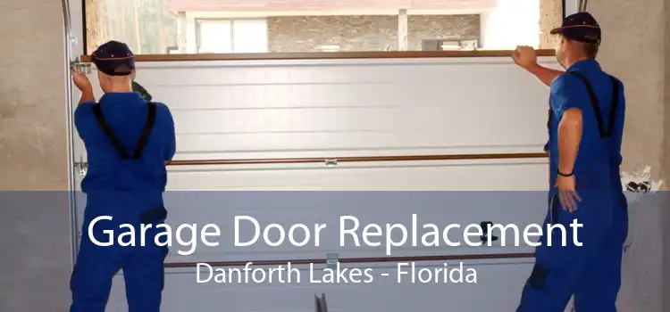 Garage Door Replacement Danforth Lakes - Florida