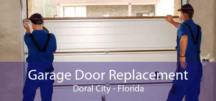 Garage Door Replacement Doral City - Florida