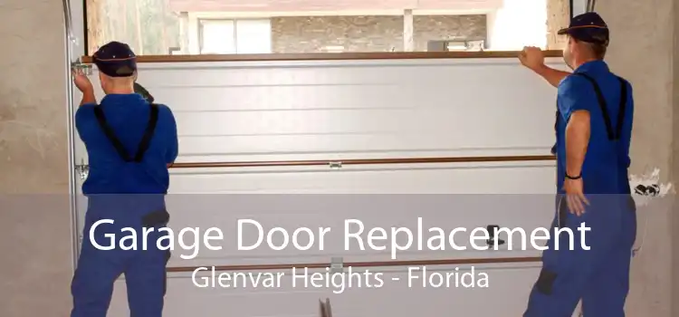 Garage Door Replacement Glenvar Heights - Florida