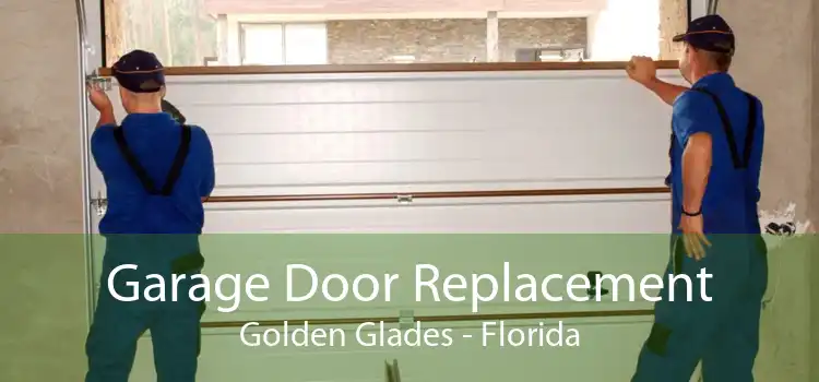 Garage Door Replacement Golden Glades - Florida