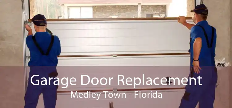 Garage Door Replacement Medley Town - Florida