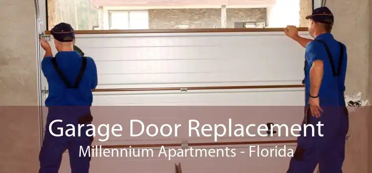 Garage Door Replacement Millennium Apartments - Florida