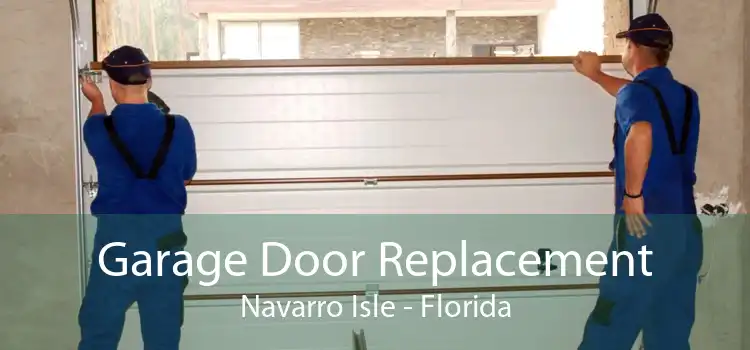 Garage Door Replacement Navarro Isle - Florida