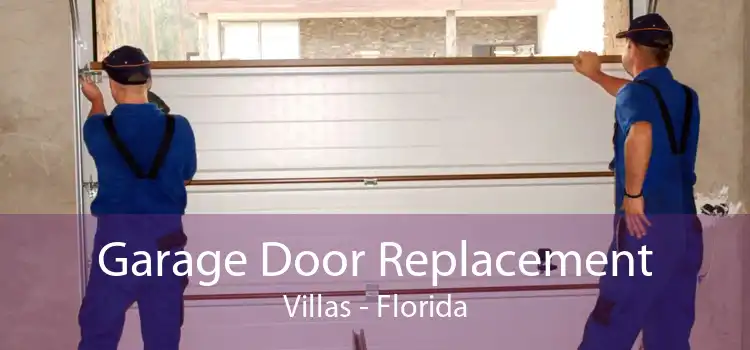 Garage Door Replacement Villas - Florida