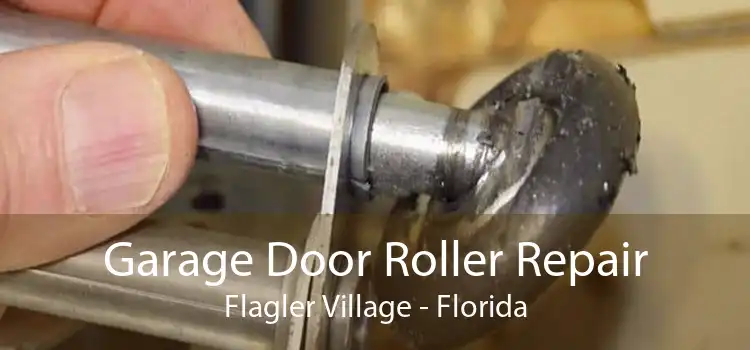 Garage Door Roller Repair Flagler Village - Florida