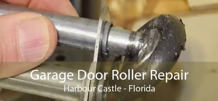 Garage Door Roller Repair Harbour Castle - Florida