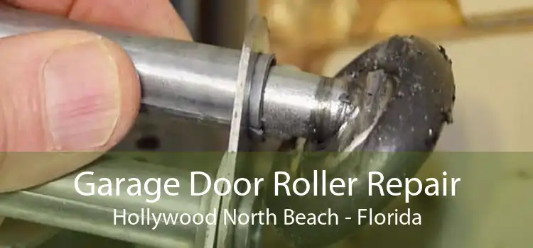 Garage Door Roller Repair Hollywood North Beach - Florida