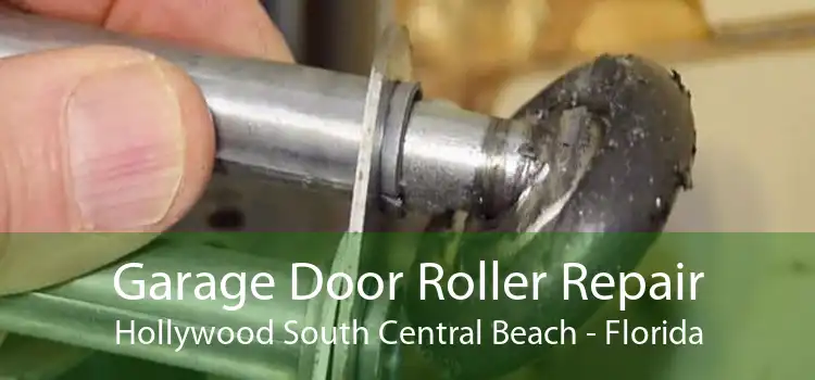 Garage Door Roller Repair Hollywood South Central Beach - Florida