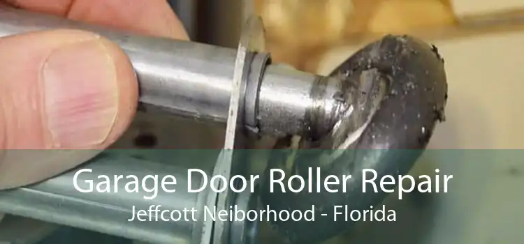 Garage Door Roller Repair Jeffcott Neiborhood - Florida