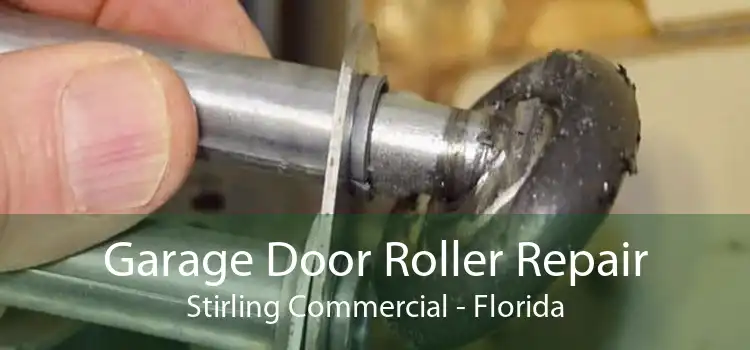 Garage Door Roller Repair Stirling Commercial - Florida