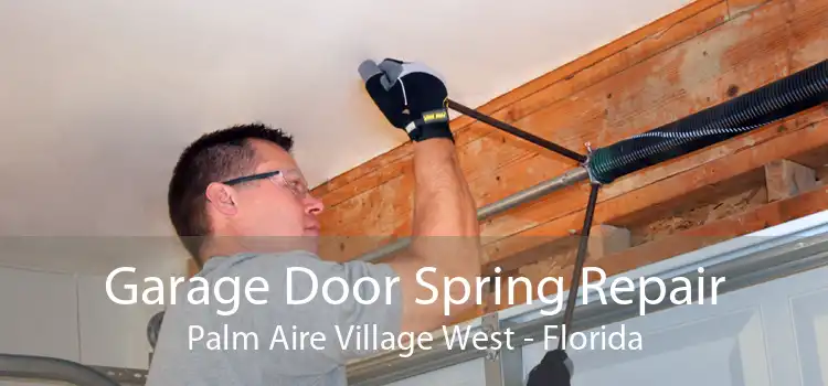 Garage Door Spring Repair Palm Aire Village West - Florida