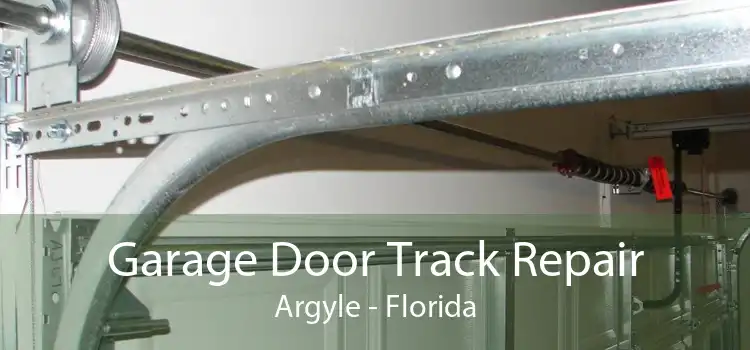 Garage Door Track Repair Argyle - Florida