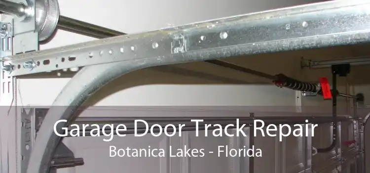 Garage Door Track Repair Botanica Lakes - Florida