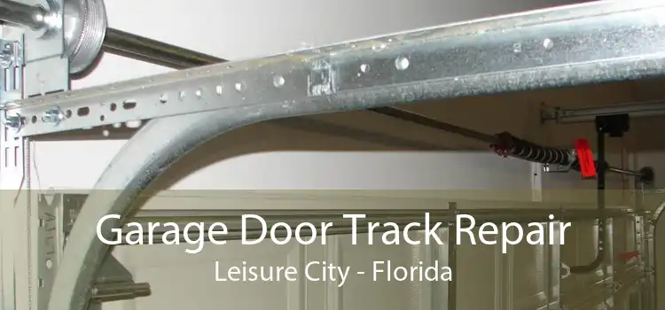 Garage Door Track Repair Leisure City - Florida