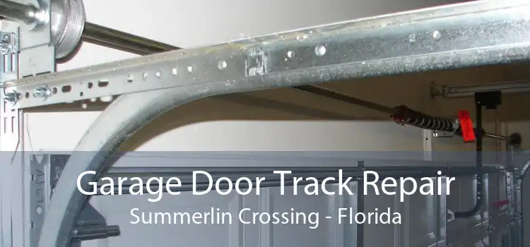 Garage Door Track Repair Summerlin Crossing - Florida