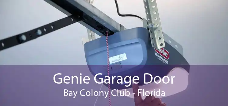 Genie Garage Door Bay Colony Club - Florida