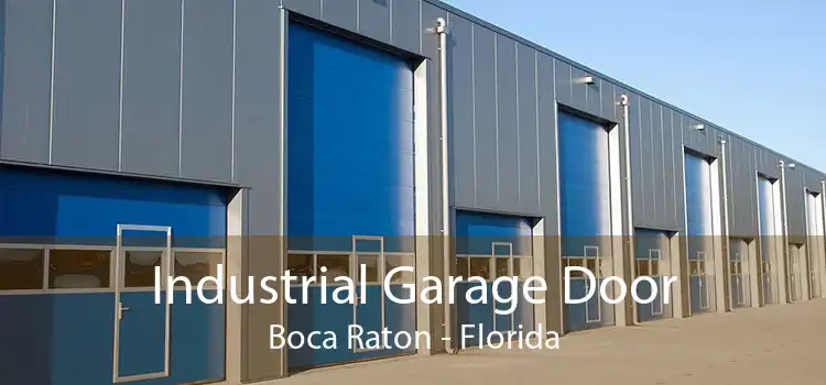 Industrial Garage Door Boca Raton - Florida