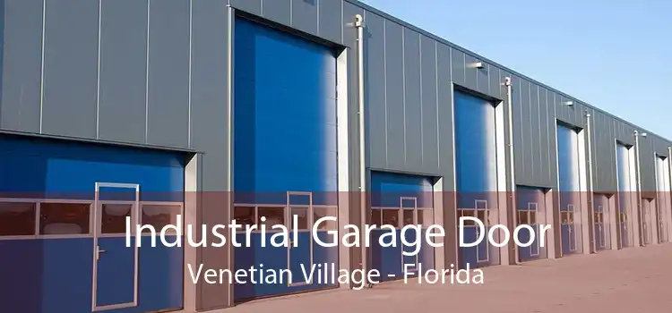 Industrial Garage Door Venetian Village - Florida