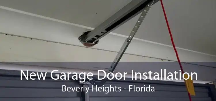 New Garage Door Installation Beverly Heights - Florida