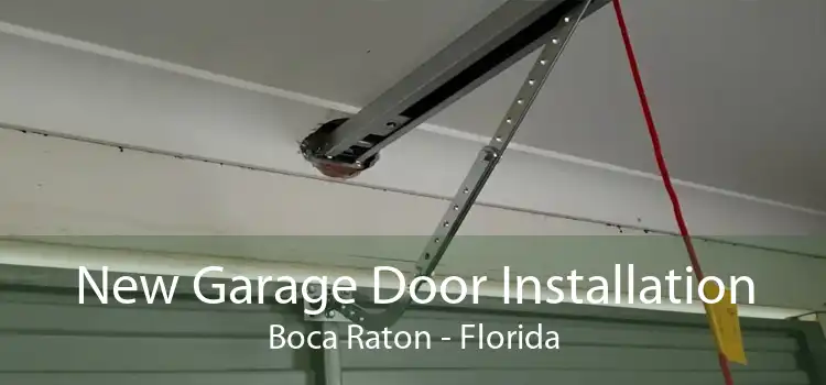 New Garage Door Installation Boca Raton - Florida