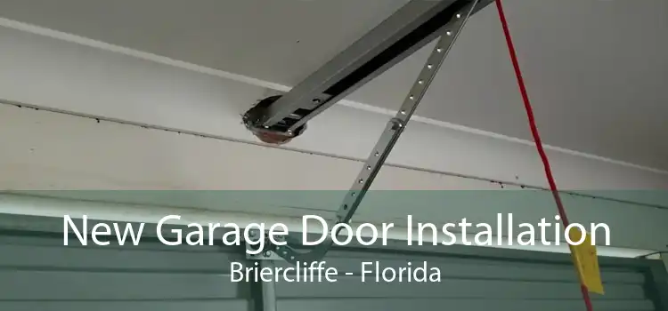 New Garage Door Installation Briercliffe - Florida