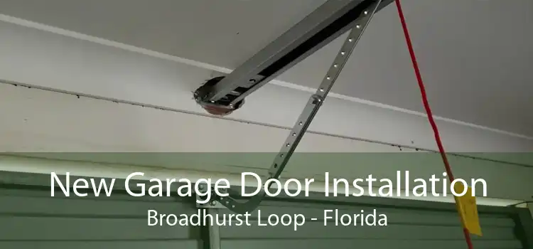 New Garage Door Installation Broadhurst Loop - Florida