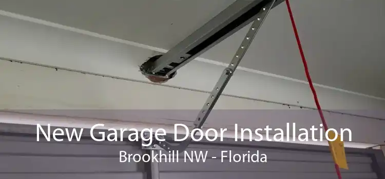 New Garage Door Installation Brookhill NW - Florida