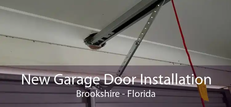 New Garage Door Installation Brookshire - Florida