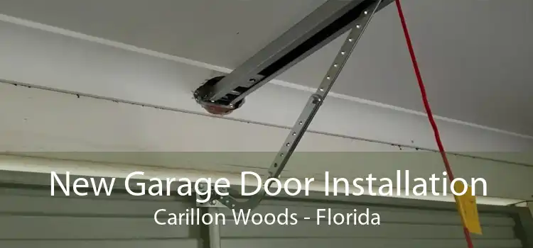 New Garage Door Installation Carillon Woods - Florida