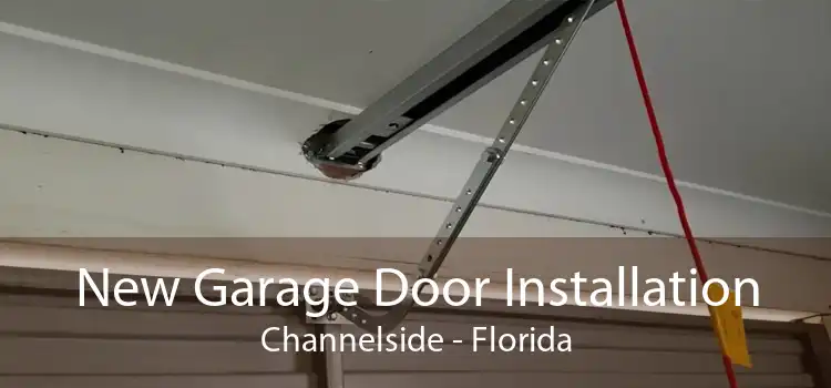 New Garage Door Installation Channelside - Florida