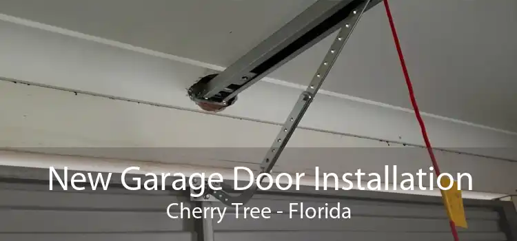 New Garage Door Installation Cherry Tree - Florida