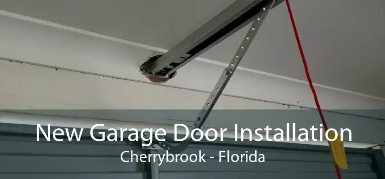 New Garage Door Installation Cherrybrook - Florida