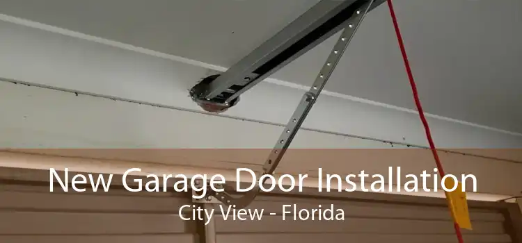 New Garage Door Installation City View - Florida