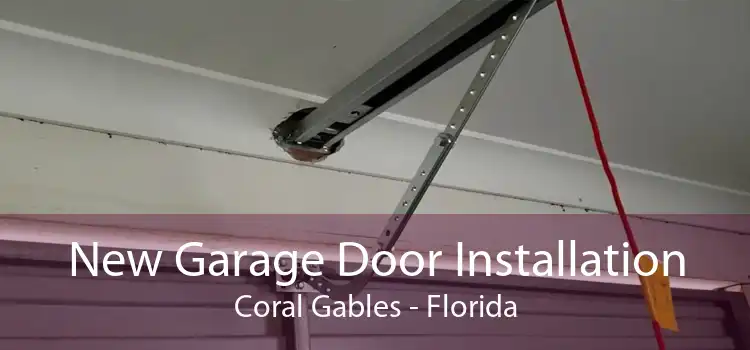 New Garage Door Installation Coral Gables - Florida