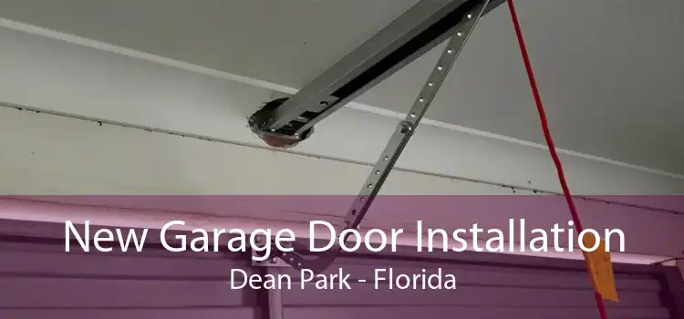 New Garage Door Installation Dean Park - Florida