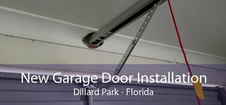 New Garage Door Installation Dillard Park - Florida