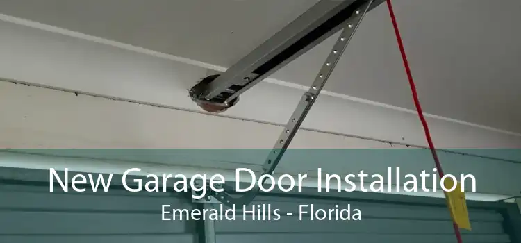 New Garage Door Installation Emerald Hills - Florida