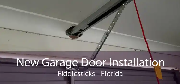 New Garage Door Installation Fiddlesticks - Florida