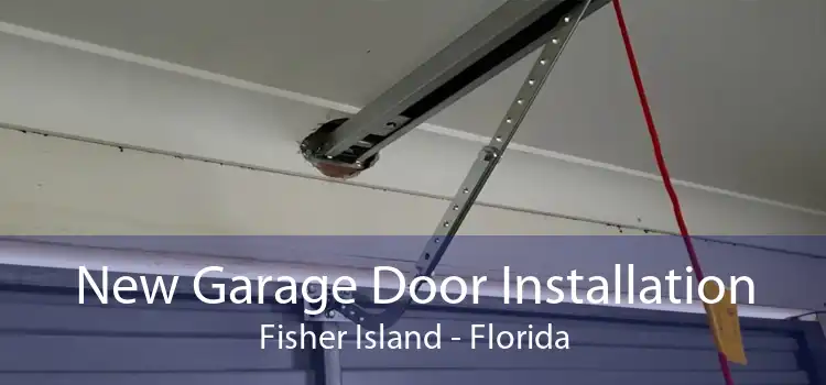 New Garage Door Installation Fisher Island - Florida