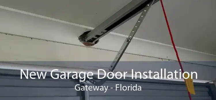 New Garage Door Installation Gateway - Florida