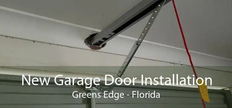 New Garage Door Installation Greens Edge - Florida