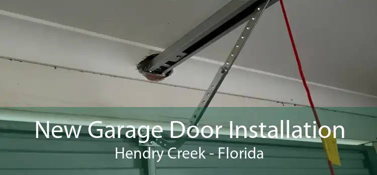 New Garage Door Installation Hendry Creek - Florida