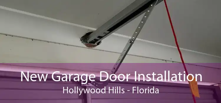 New Garage Door Installation Hollywood Hills - Florida