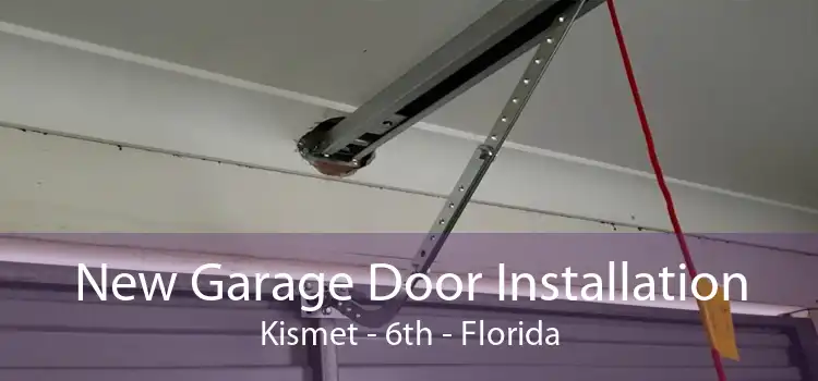 New Garage Door Installation Kismet - 6th - Florida