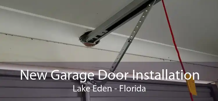 New Garage Door Installation Lake Eden - Florida