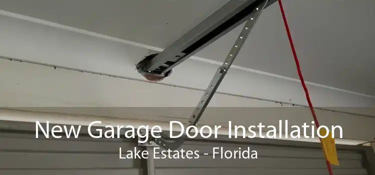 New Garage Door Installation Lake Estates - Florida