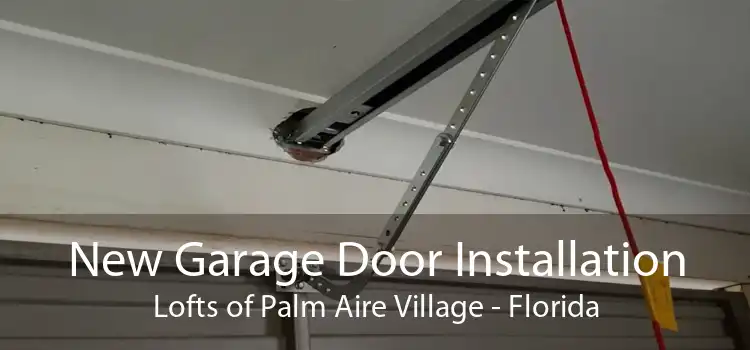 New Garage Door Installation Lofts of Palm Aire Village - Florida